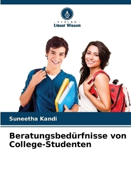 Beratungsbedürfnisse von College-Studenten - Suneetha Kandi