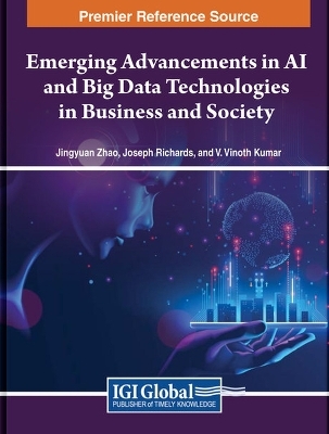 Emerging Advancements in AI and Big Data Technologies in Business and Society - 