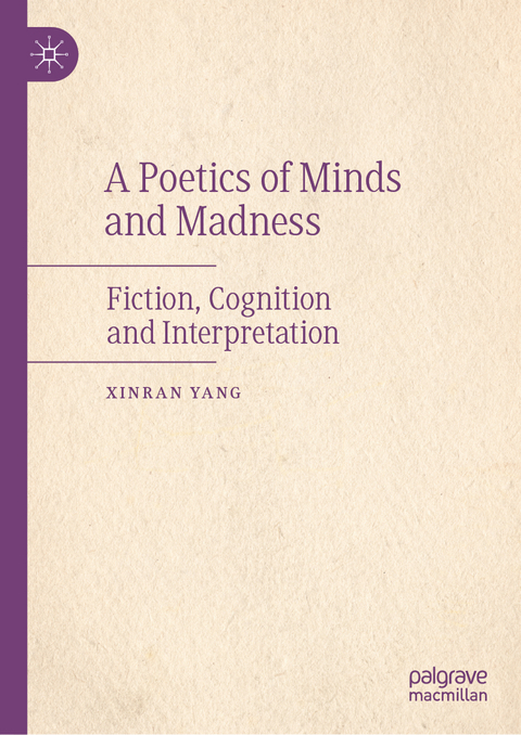 A Poetics of Minds and Madness - Xinran YANG