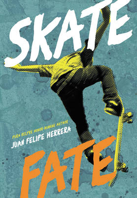 SkateFate -  Juan Felipe Herrera