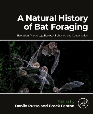 A Natural History of Bat Foraging - 