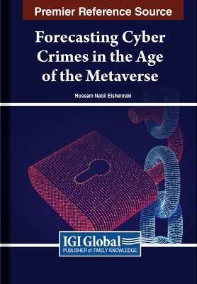 Forecasting Cyber Crimes in the Age of the Metaverse - 