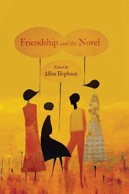 Friendship and the Novel - 