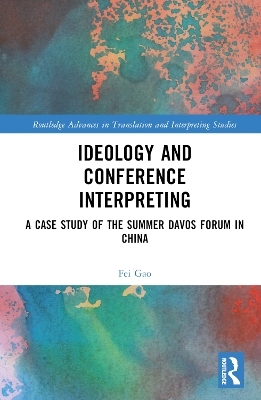 Ideology and Conference Interpreting - Fei Gao