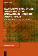 Narrative Structure and Narrative Knowing in Medicine and Science - 