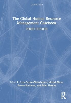 The Global Human Resource Management Casebook - 