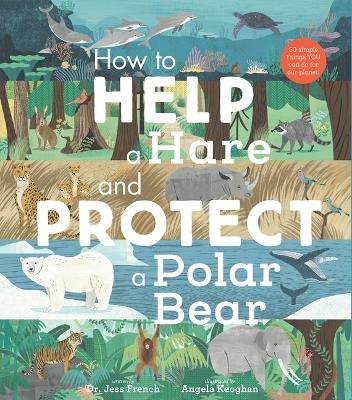 How to Help a Hare and Protect a Polar Bear - Dr Jess French