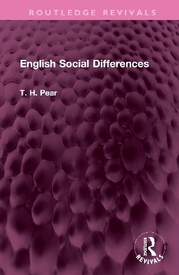 English Social Differences - T. H. Pear