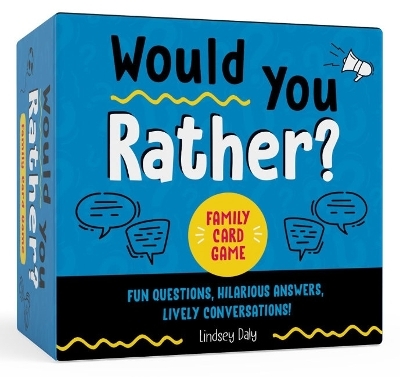 Would You Rather? Family Card Game - Lindsey Daly