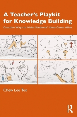 A Teacher’s Playkit for Knowledge Building - Chew Lee Teo