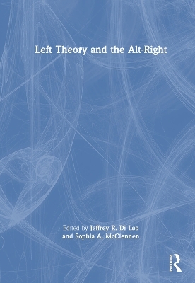 Left Theory and the Alt-Right - 