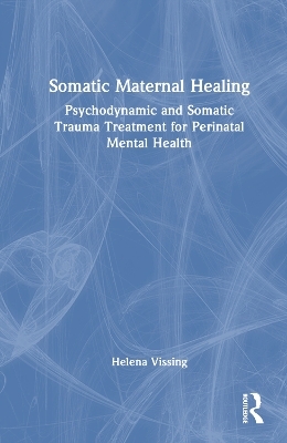 Somatic Maternal Healing - Helena Vissing