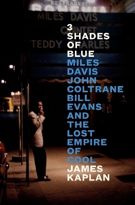 3 Shades of Blue - James Kaplan