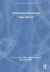 Educational Psychology - Cline, Tony; Gulliford, Anthea; Birch, Susan