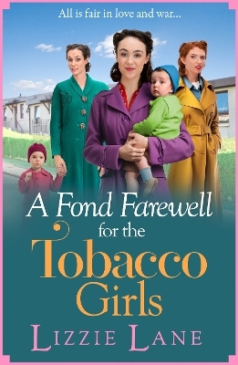 A Fond Farewell for the Tobacco Girls -  Lizzie Lane