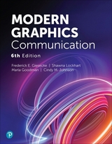 Modern Graphics Communication - Giesecke, Frederick; Lockhart, Shawna; Goodman, Marla; Johnson, Cindy