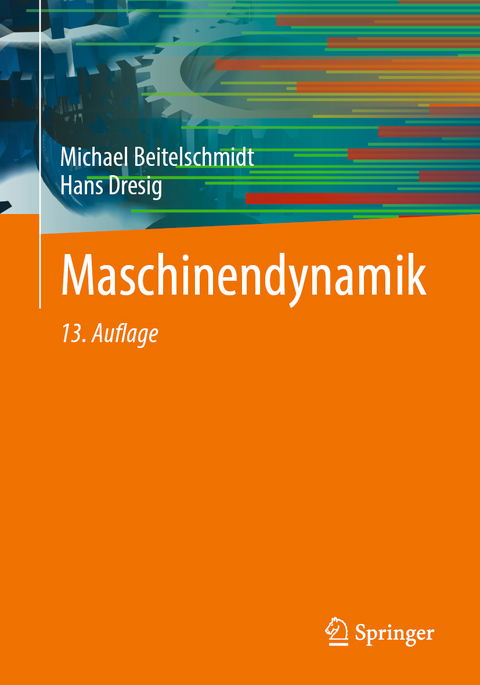 Maschinendynamik - Michael Beitelschmidt, Hans Dresig