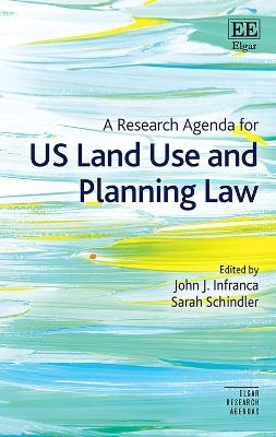 A Research Agenda for US Land Use and Planning Law - 