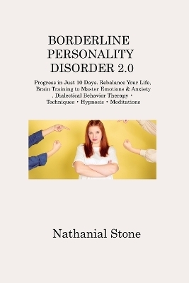 Borderline Personality Disorder 2.0 - Nathanial Stone