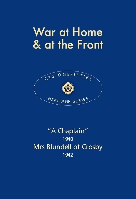 War at Home and at the Front - "A Chaplain", Mrs Blundell Crosby