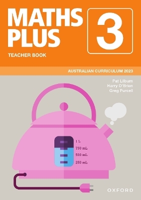 Maths Plus Australian Curriculum Teacher Book Year 3 -  Pat Lilburn,  Harry O’Brien,  Greg Purcell