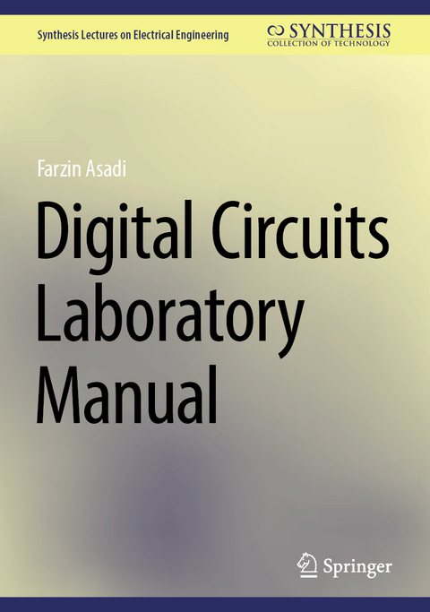 Digital Circuits Laboratory Manual - Farzin Asadi