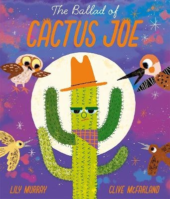 The Ballad of Cactus Joe - Lily Murray