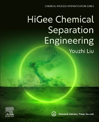 HiGee Chemical Separation Engineering - Youzhi Liu