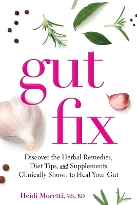 Gut Fix - Heidi Moretti