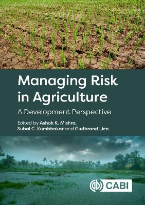 Managing Risk in Agriculture - 
