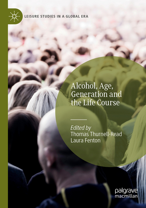 Alcohol, Age, Generation and the Life Course - 