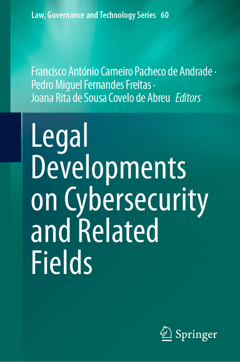 Legal Developments on Cybersecurity and Related Fields - 