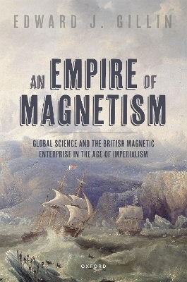 An Empire of Magnetism - Edward J. Gillin