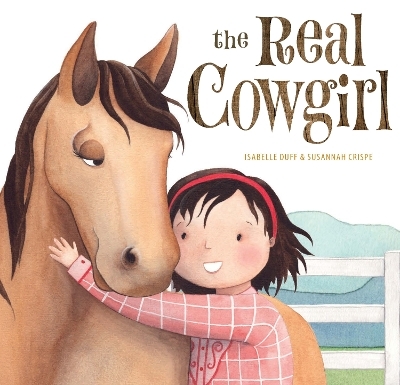 The Real Cowgirl - Isabelle Duff