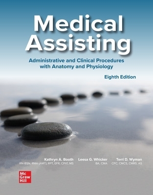 Medical Assisting: Administrative and Clinical Procedures - Kathryn Booth, Leesa Whicker, Terri Wyman