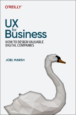 UX for business - Joel Marsh