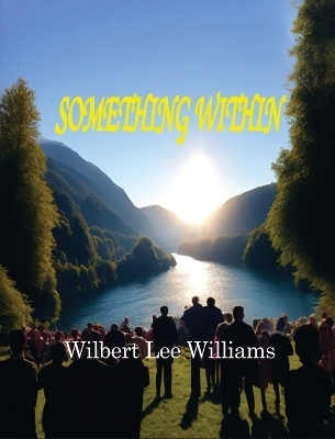 Something Within - Wilbert Lee WILLIAMS
