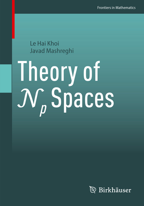 Theory of Np Spaces - Le Hai Khoi, Javad Mashreghi