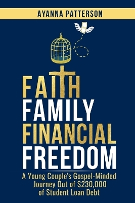 Faith Family Financial Freedom - Ayanna Patterson