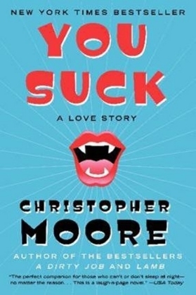 You Suck -  Christopher Moore