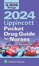 2024 Lippincott Pocket Drug Guide for Nurses - Tucker, Rebecca