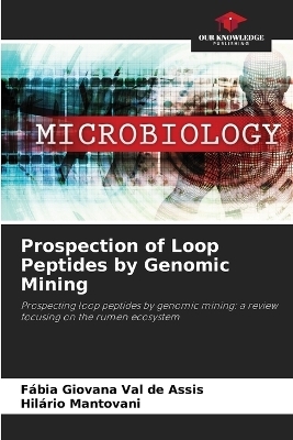 Prospection of Loop Peptides by Genomic Mining - Fábia Giovana Val de Assis, Hilário Mantovani