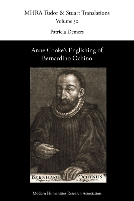 Anne Cooke's Englishing of Bernardino Ochino - 