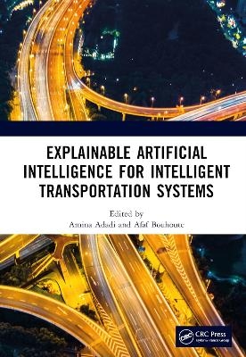 Explainable Artificial Intelligence for Intelligent Transportation Systems - 