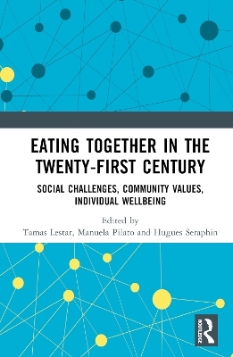 Eating Together in the Twenty-first Century - 