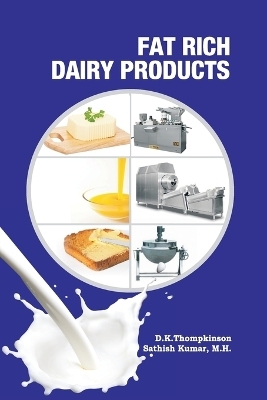 Fat Rich Dairy Products - D.K.Thompkinson &amp M.H.;  Satish Kumar