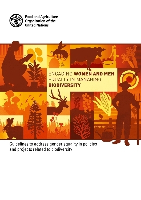 Engaging women and men equally in managing biodiversity - Laura Picot,  Food and Agriculture Organization, Ilaria Sisto