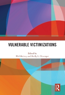Vulnerable Victimizations - 