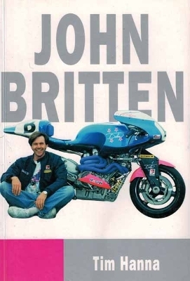 John Britten - Tim Hanna