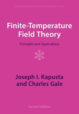 Finite-Temperature Field Theory - Joseph I. Kapusta, Charles Gale